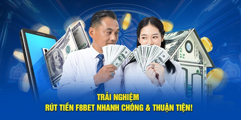 Hướng dẫn F8bet rút tiền dễ dàng